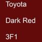 Preview: Toyota, Dark Red, 3F1.